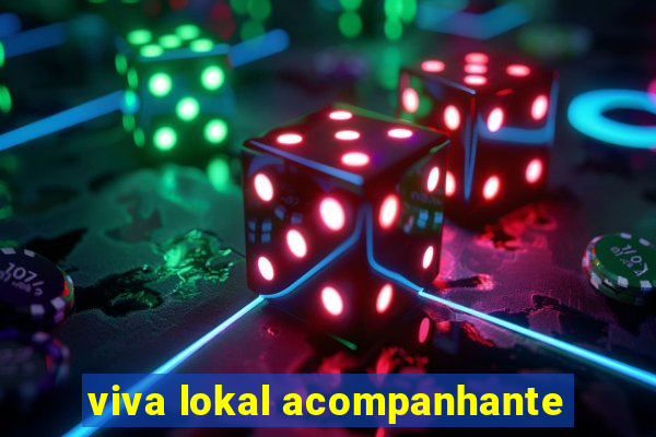 viva lokal acompanhante