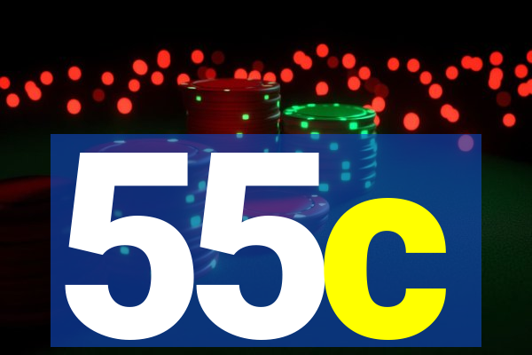 55c