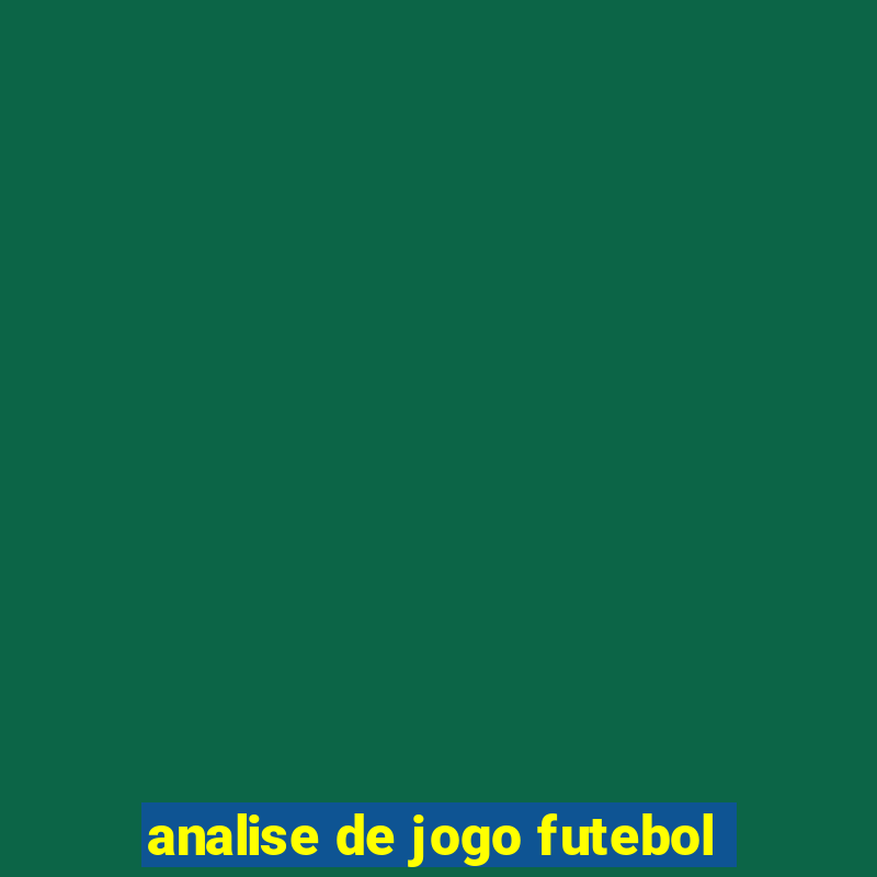 analise de jogo futebol