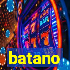 batano