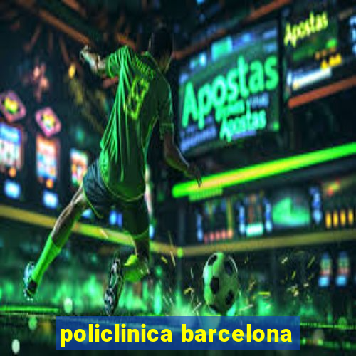 policlinica barcelona