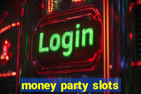 money party slots