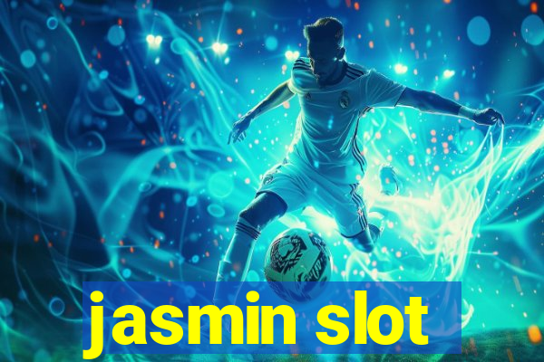 jasmin slot