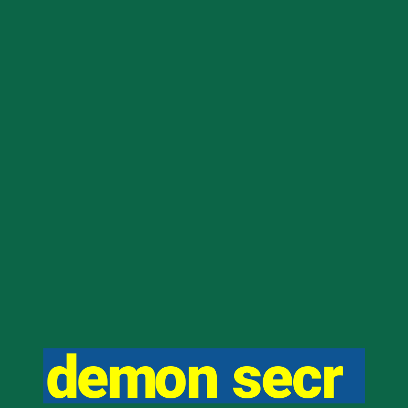 demon secr