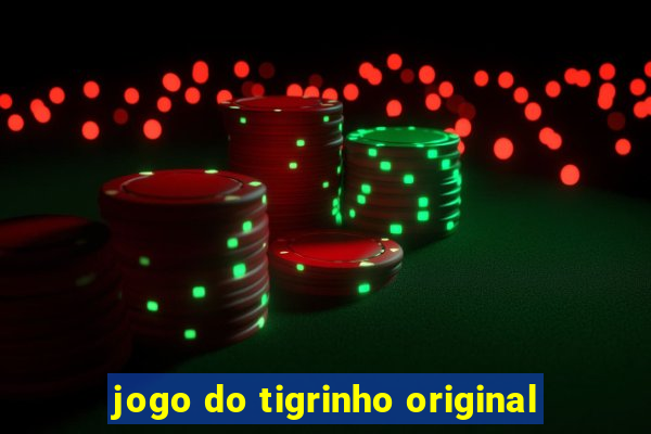 jogo do tigrinho original