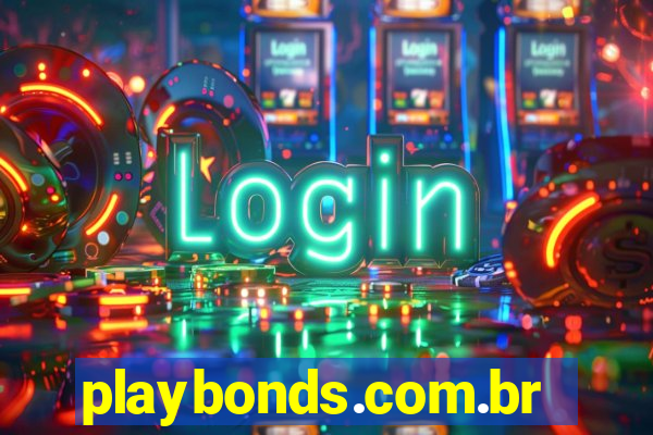 playbonds.com.br jogar gratis