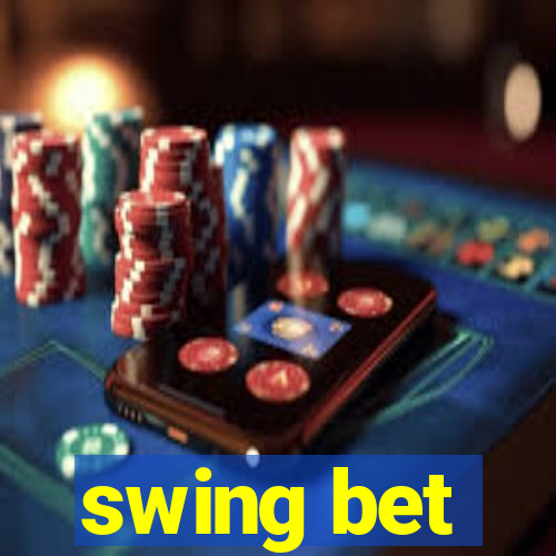 swing bet