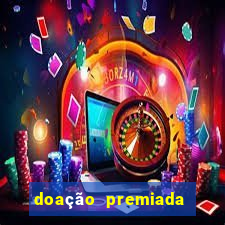 doação premiada bingo resultado