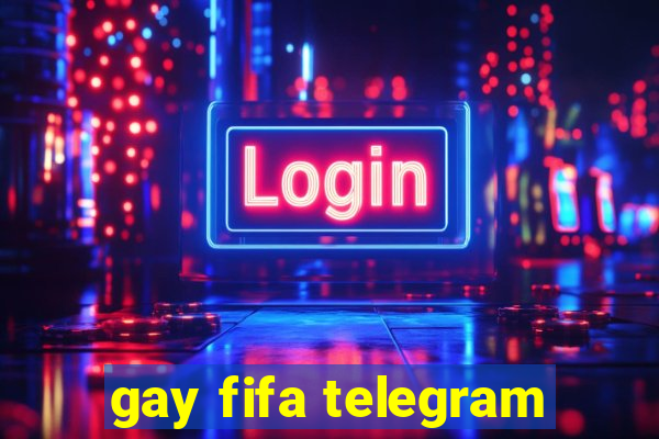 gay fifa telegram