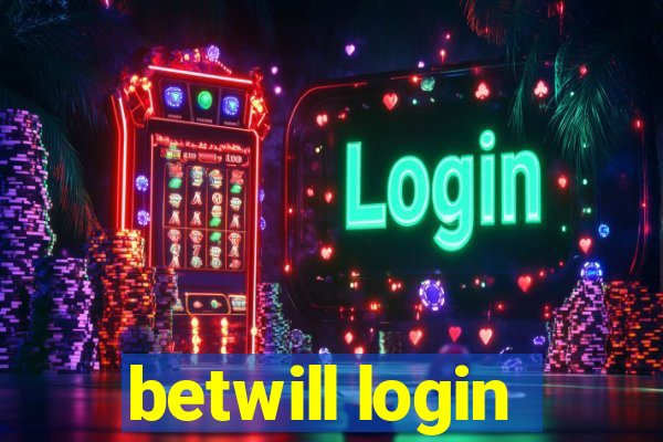 betwill login