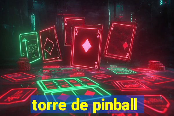 torre de pinball