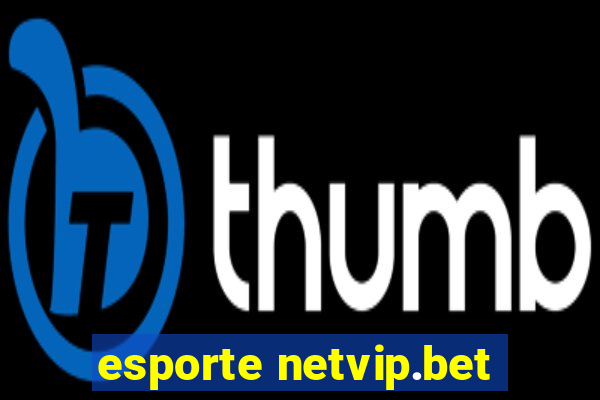 esporte netvip.bet