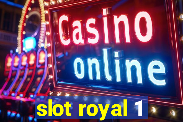 slot royal 1