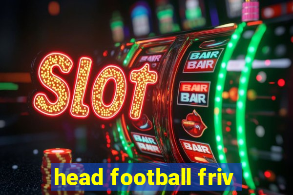 head football friv