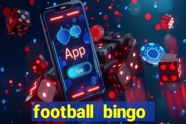 football bingo online - play now