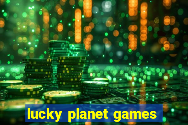 lucky planet games