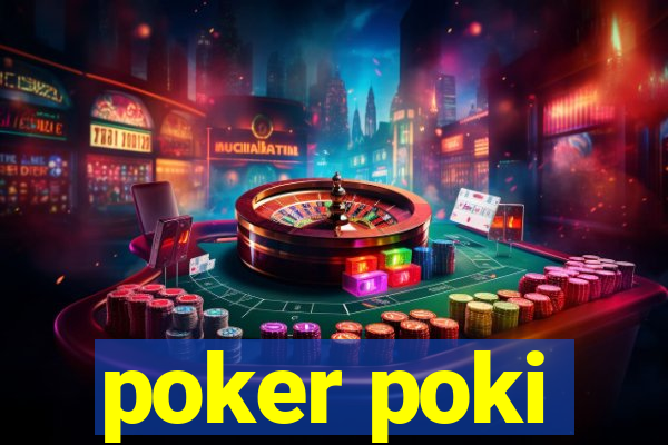 poker poki