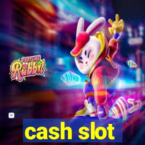 cash slot