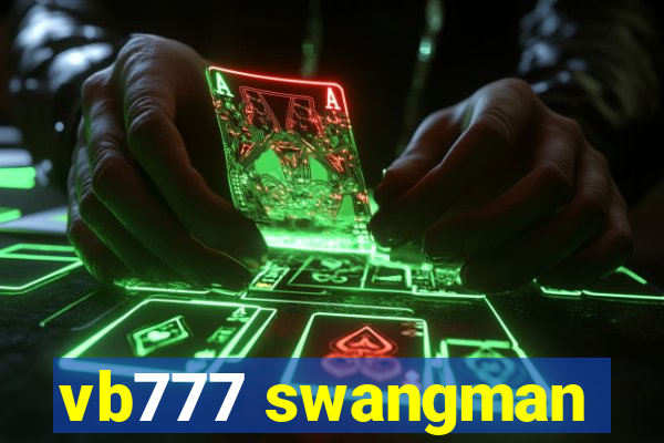 vb777 swangman