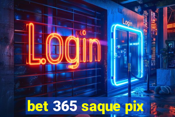 bet 365 saque pix