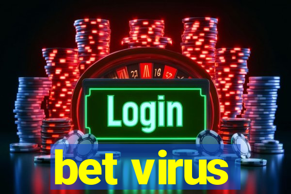 bet virus