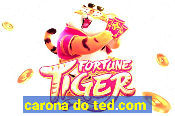 carona do ted.com