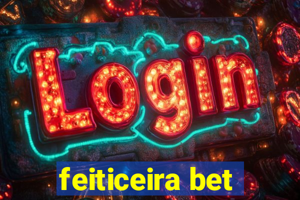 feiticeira bet