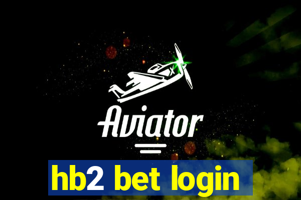 hb2 bet login