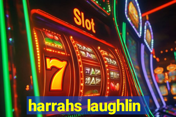 harrahs laughlin