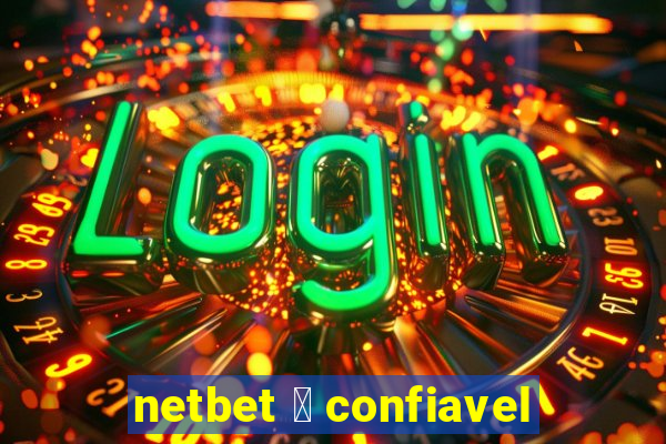 netbet 茅 confiavel