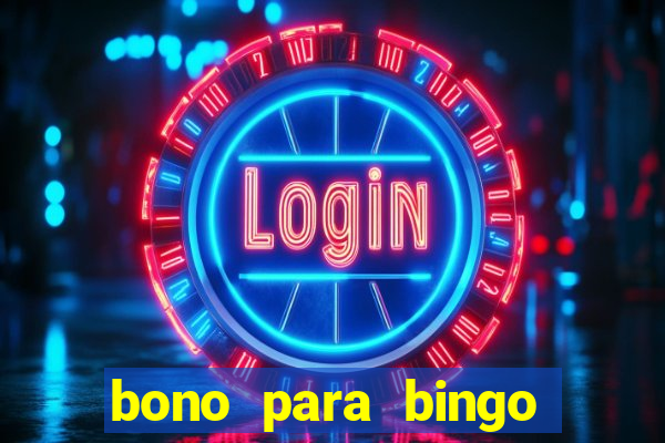 bono para bingo sin deposito