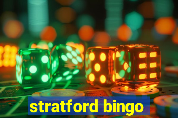 stratford bingo