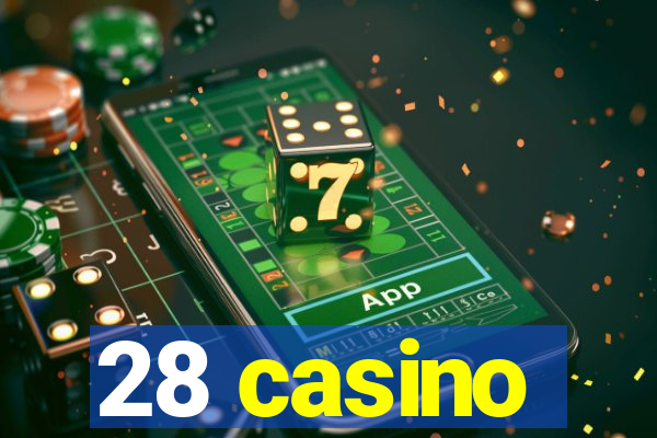 28 casino