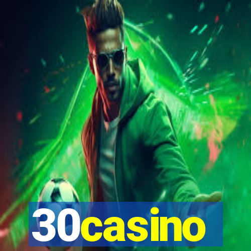 30casino