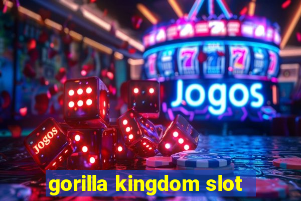 gorilla kingdom slot