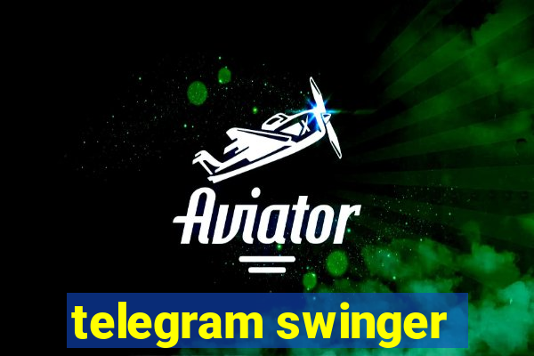 telegram swinger