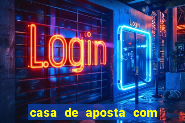 casa de aposta com deposito minimo de 1 real