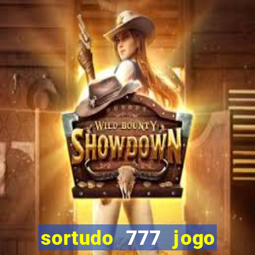 sortudo 777 jogo de cassino