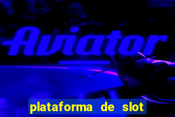 plataforma de slot pagando no cadastro