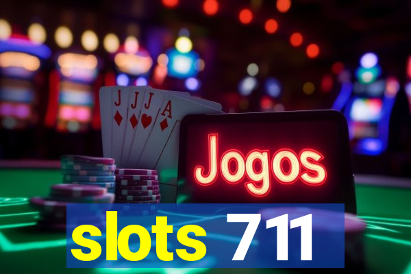 slots 711