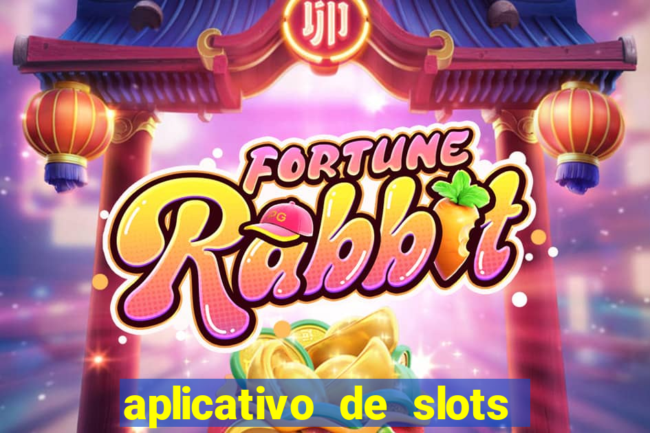 aplicativo de slots que pagam