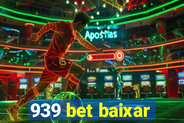 939 bet baixar