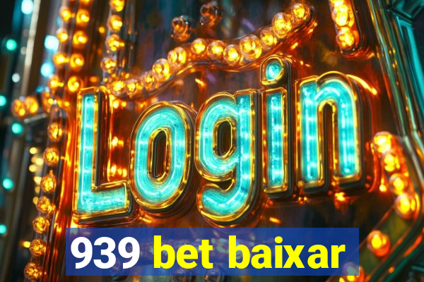 939 bet baixar