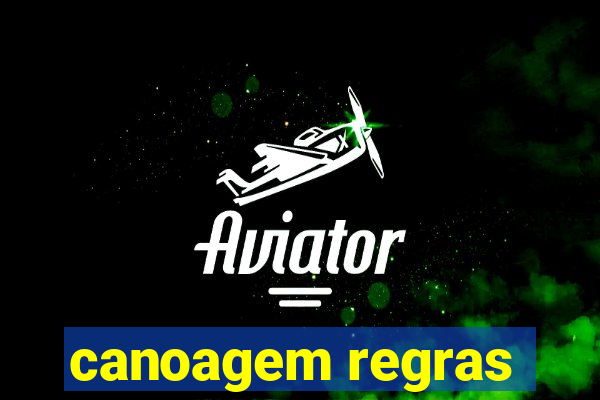 canoagem regras