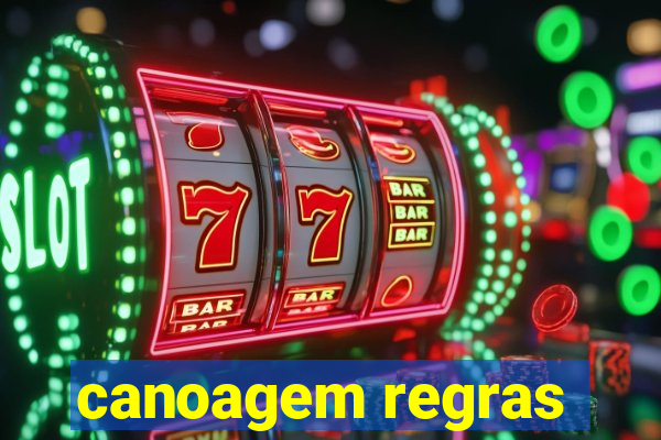 canoagem regras