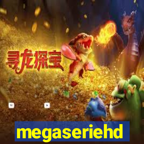 megaseriehd