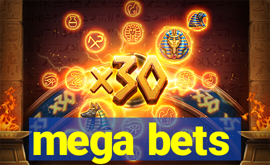 mega bets