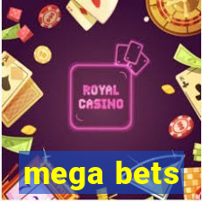 mega bets