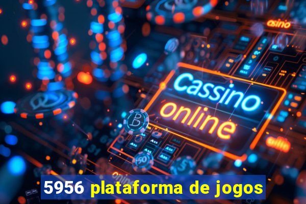 5956 plataforma de jogos