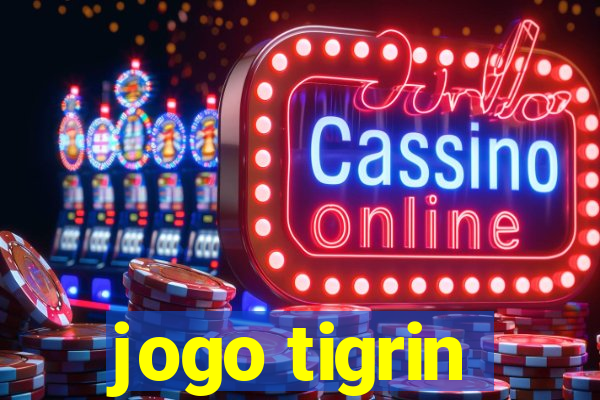 jogo tigrin